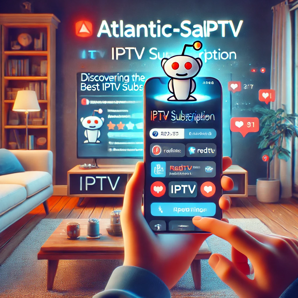 Best IPTV Subscription Reddit