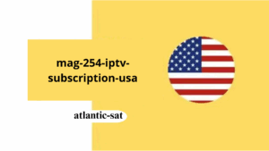 mag 254 iptv subscription usa