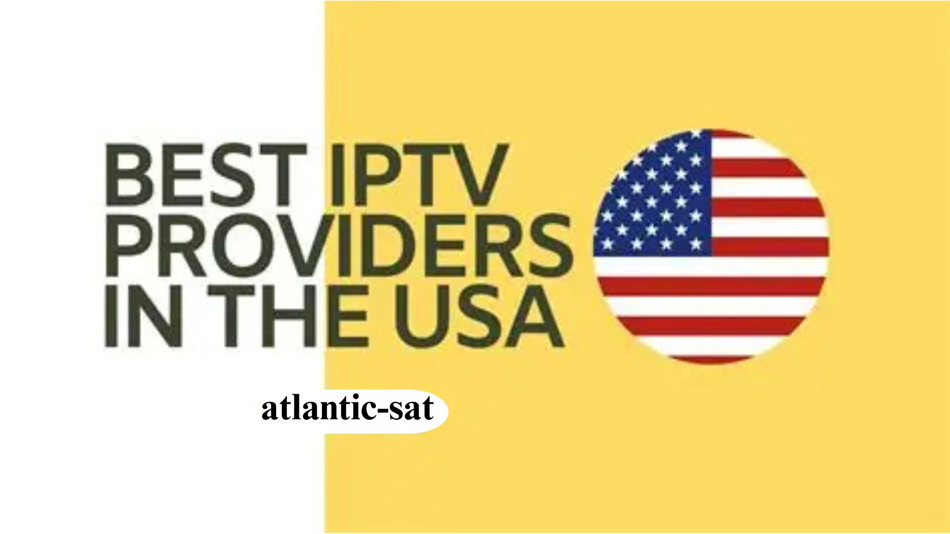 Best USA IPTV Subscription Provider in 2025
