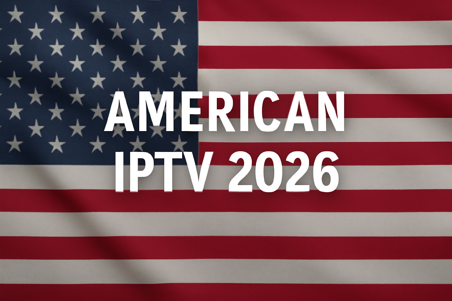 American IPTV 2026